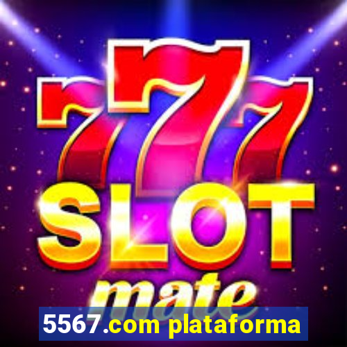 5567.com plataforma